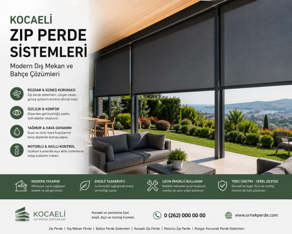 Kocaeli genelinde rüzgara, yağmura ve güneşe dayanıklı motorlu zip perde sistemleri. Ev, villa ve işletmeler için imalatçı fiyatlarıyla zip perde çözümleri.