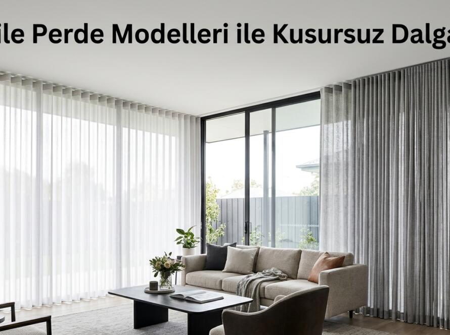 Modern bir salonda tavandan yere kadar uzanan, kusursuz dalgalara sahip gri ve tül S pile perde modelleri.